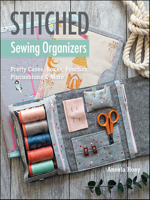 Title details for Stitched Sewing Organizers by Aneela Hoey - Available